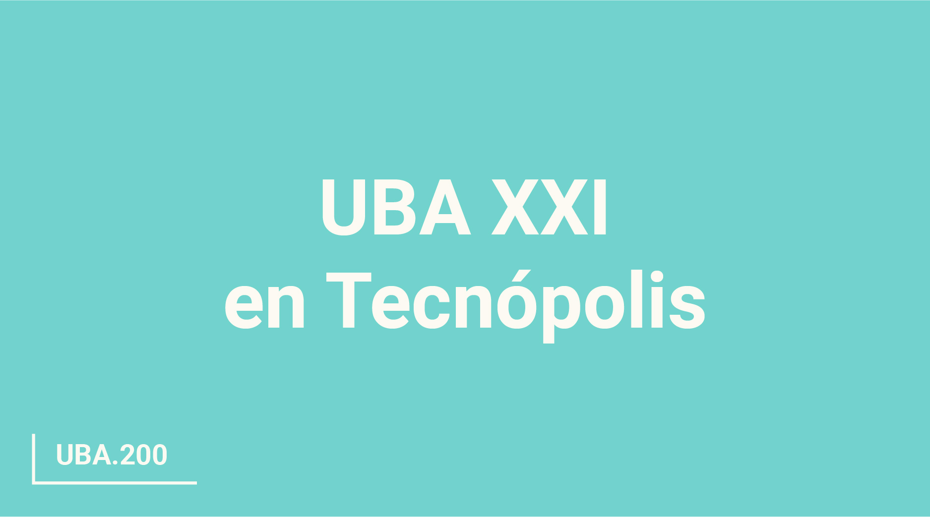 1875px x 1043px - UBA XXI en TecnÃ³polis - ubaxxi